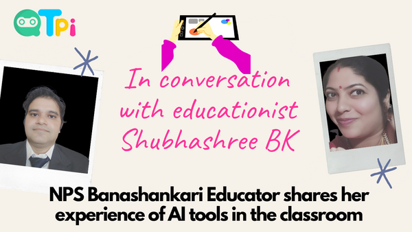 AI tools in the classroom: An educator's experience
